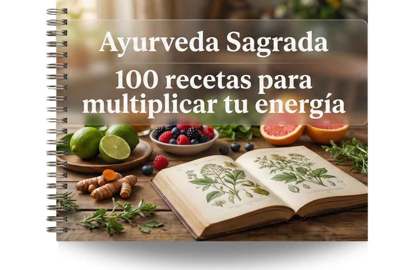 Ayurveda Sagrada +100 Recetas para Multiplicar tu energía